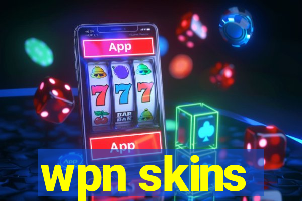 wpn skins